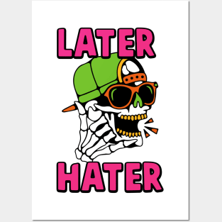 Later Hater Bye To Haters Gonna Hate Posters and Art